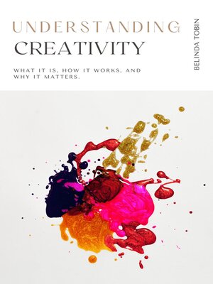 cover image of Understanding Creativity